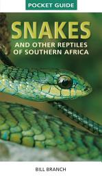 Icon image Pocket Guide to Snakes and other reptiles of Southern Africa