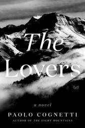 Icon image The Lovers: A Novel