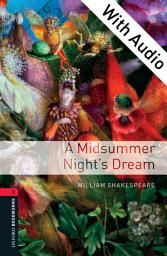 Icon image A Midsummer Night's Dream - With Audio Level 3 Oxford Bookworms Library: Edition 3
