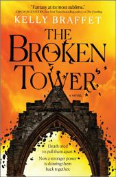 Icon image The Broken Tower: A Novel