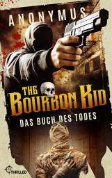 Icon image The Bourbon Kid - Das Buch des Todes: Thriller