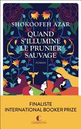 Icon image Quand s'illumine le prunier sauvage