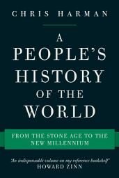 Icon image A People's History of the World: From the Stone Age to the New Millennium