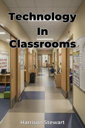 Icon image Technology In Classrooms