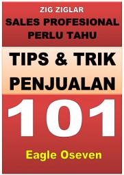 Icon image 101 Tips & Trik Penjualan: Sales Profesional Harus Tahu