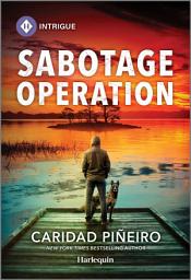 Icon image Sabotage Operation: A Thrilling K-9 Romantic Suspense Book