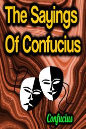 Icon image The Sayings Of Confucius