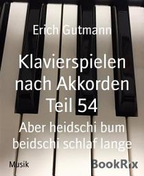 Icon image Klavierspielen nach Akkorden Teil 54: Aber heidschi bum beidschi schlaf lange