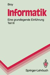 Icon image Informatik. Eine grundlegende Einführung: Teil III: Systemstrukturen und systemnahe Programmierung
