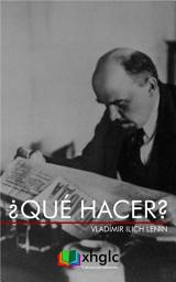 Icon image ¿Qué hacer?: Problemas candentes de nuestro movimiento