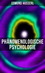 Icon image Edmund Husserl: Phänomenologische Psychologie