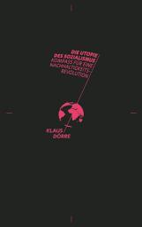 Icon image Die Utopie des Sozialismus: Kompass für eine Nachhaltigkeitsrevolution