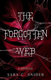 Icon image The Forgotten Web: A Novella