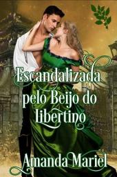 Icon image Escandalizada pelo Beijo do Libertino