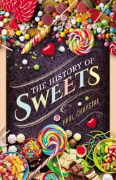 Icon image The History of Sweets