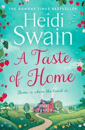 Icon image A Taste of Home: 'A story so full of sunshine you almost feel the rays'  Woman's Weekly