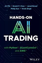 Icon image Hands-On AI Trading with Python, QuantConnect, and AWS
