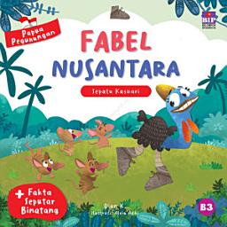 Icon image Seri Fabel Nusantara Papua Pegunungan: Sepatu Kasuari