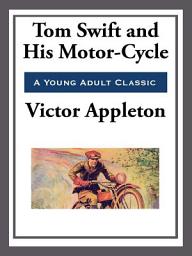 Icon image Tom Swift and His Motor-Cycle