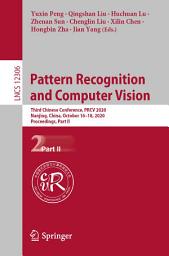 Icon image Pattern Recognition and Computer Vision: Third Chinese Conference, PRCV 2020, Nanjing, China, October 16–18, 2020, Proceedings, Part II