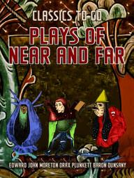 Icon image Plays Of Near And Far