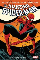 Icon image Mighty Marvel Masterworks: The Amazing Spider-Man (2021): The Amazing Spider-Man Vol. 1 - With Great Power…