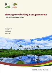 Icon image Bioenergy sustainability in the global South: Constraints and opportunities