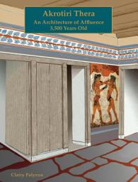 Icon image Akrotiri Thera: An Architecture of Affluence 3,500 Years Old