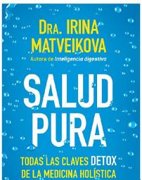 Icon image Salud pura: Todas las claves detox de la medicina holística