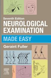 Icon image Neurological Examination Made Easy - E-Book: Edition 7