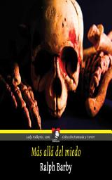 Icon image Más allá del miedo (Colección Fantasía y Terror)