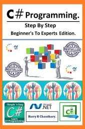 Icon image C# Programming :: Step By Step Beginner's To Experts Edition.