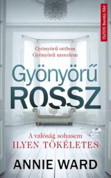 Icon image Gyönyörű rossz: A valóság sohasem ilyen tökéletes