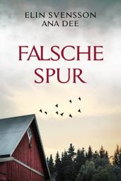 Icon image Falsche Spur: Schwedenkrimi