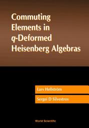 Icon image Commuting Elements in Q-Deformed Heisenberg Algebras