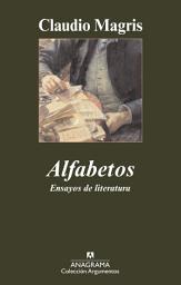 Icon image Alfabetos: Ensayos de literatura