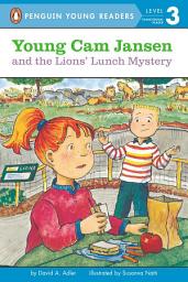 Icon image Young Cam Jansen and the Lions' Lunch Mystery