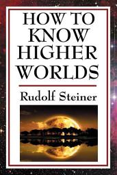 Icon image How to Know Higher Worlds
