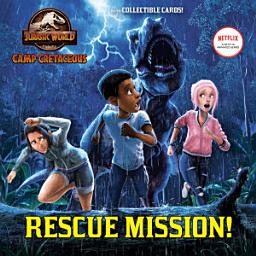 Icon image Rescue Mission! (Jurassic World: Camp Cretaceous)