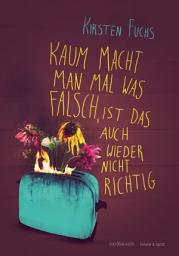 Icon image Kaum macht man mal was falsch, ist das auch wieder nicht richtig.