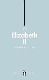 Icon image Elizabeth II (Penguin Monarchs): The Steadfast