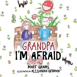 Icon image Grandpa, I’m Afraid