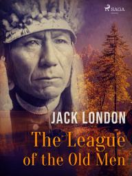 Icon image The League of the Old Men: Volume 10