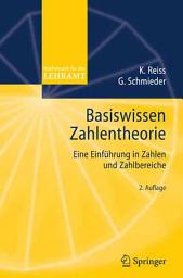 Icon image Basiswissen Zahlentheorie: Eine Einführung in Zahlen und Zahlbereiche, Ausgabe 2