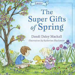 Icon image The Super Gifts of Spring: Easter