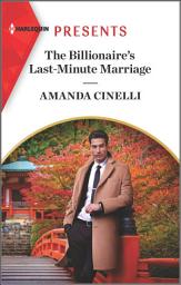 Icon image The Billionaire's Last-Minute Marriage: Volume 2