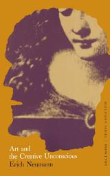 Icon image The Essays of Erich Neumann, Volume 1: Art and the Creative Unconscious