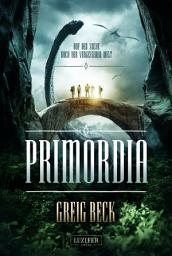 Icon image PRIMORDIA - Auf der Suche nach der vergessenen Welt: Abenteuerroman · Dinosaurier-Roman · Amazonas-Expedition · Conan Doyle