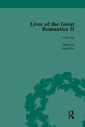 Icon image Lives of the Great Romantics, Part II, Volume 2
