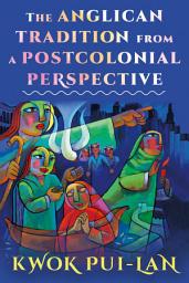 Icon image The Anglican Tradition from a Postcolonial Perspective
